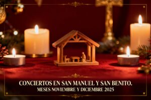 Lee más sobre el artículo CONCIERTOS EN SAN MANUEL Y SAN BENITO 2025