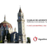 Lee más sobre el artículo Charla de Adviento del P. José Luis Martínez, OSA