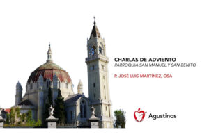 Lee más sobre el artículo Charla de Adviento del P. José Luis Martínez, OSA