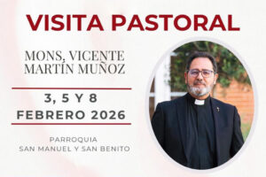 Lee más sobre el artículo VISITA PASTORAL. Mons. Vicente Martín Muñoz